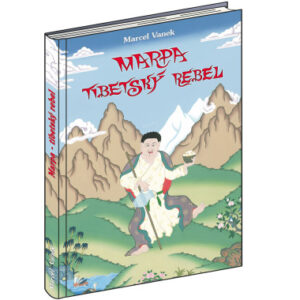 Marpa - tibetský rebel