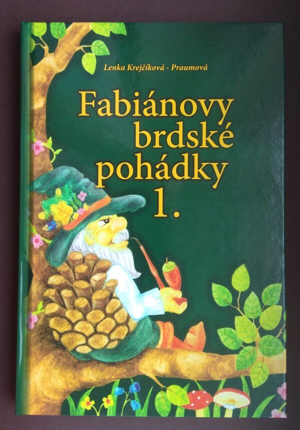 Fabiánovy brdské pohádky 1. díl