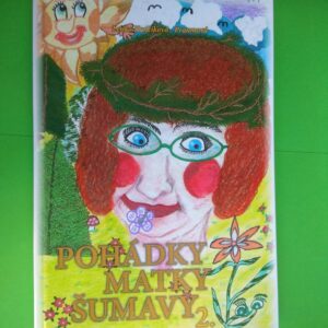 Pohádky Matky Šumavy 2. díl